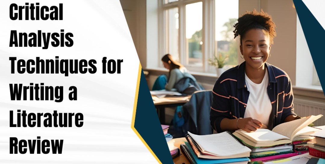 Critical Analysis Techniques for Writing a Literature Review